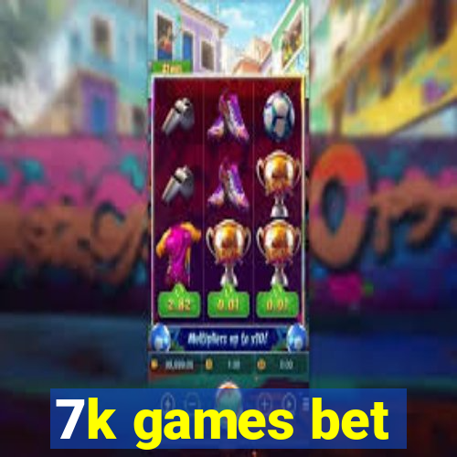 7k games bet